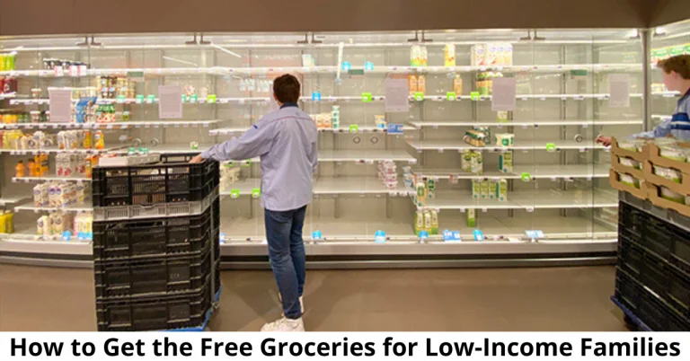 How to Get the Free Groceries for Low Income Families
