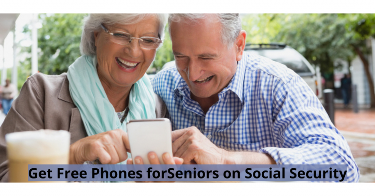 Get Free Phones for Seniors on Social Security 2022