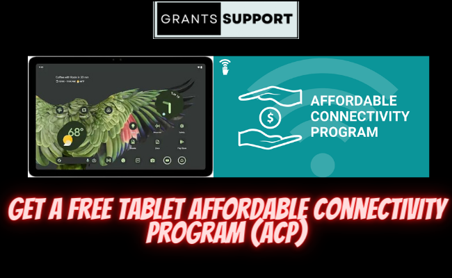 Free Tablet Affordable Connectivity Program 